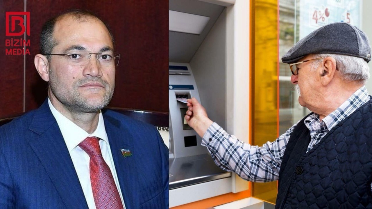 “Təqaüdçü üçün hər manatın dəyəri var” – Deputatdan banklara