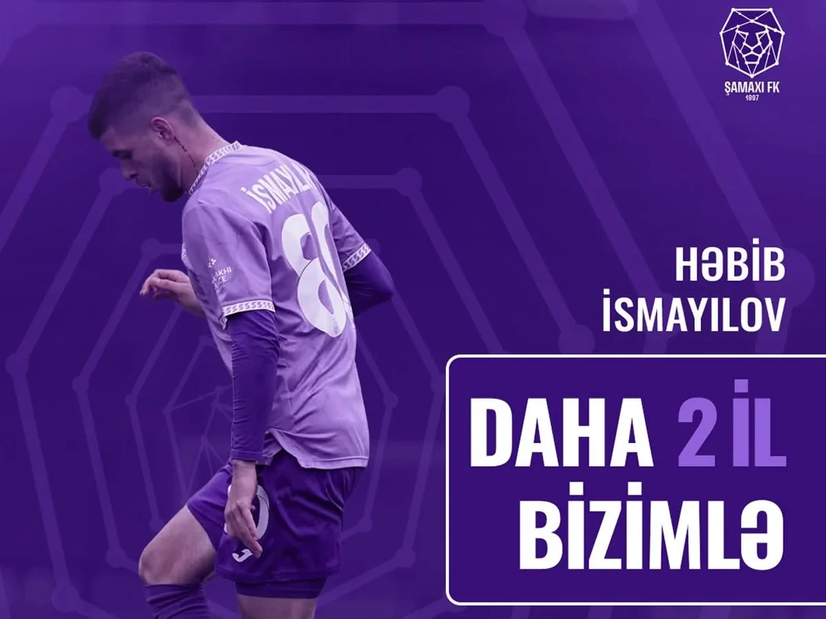 "Şamaxı" klubu Həbib İsmayılovla yeni müqavilə bağlayıb