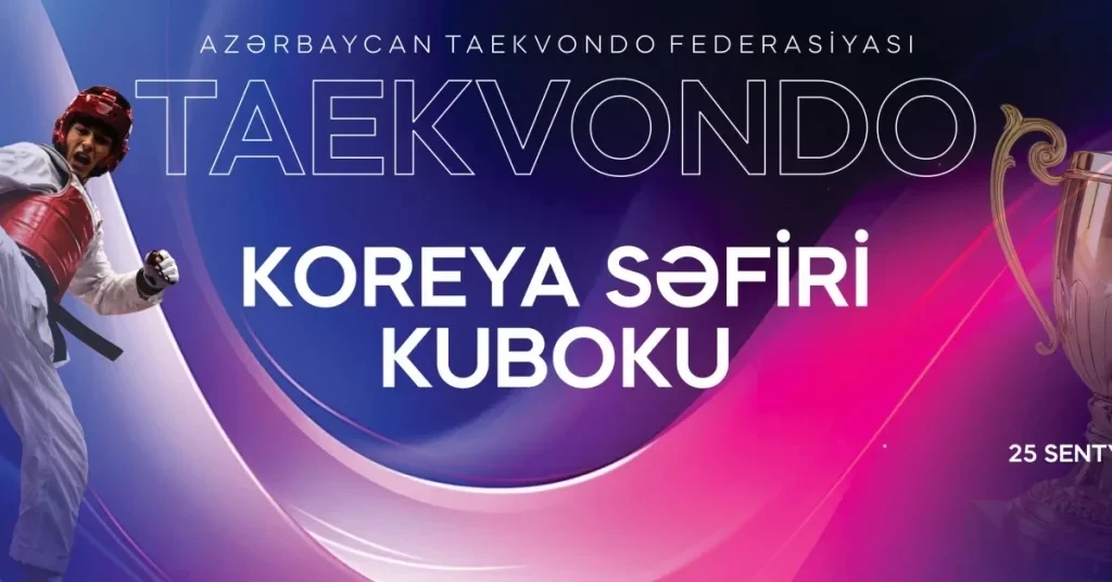 Bakıda taekvondo üzrə “Koreya Səfiri Kuboku” keçiriləcək