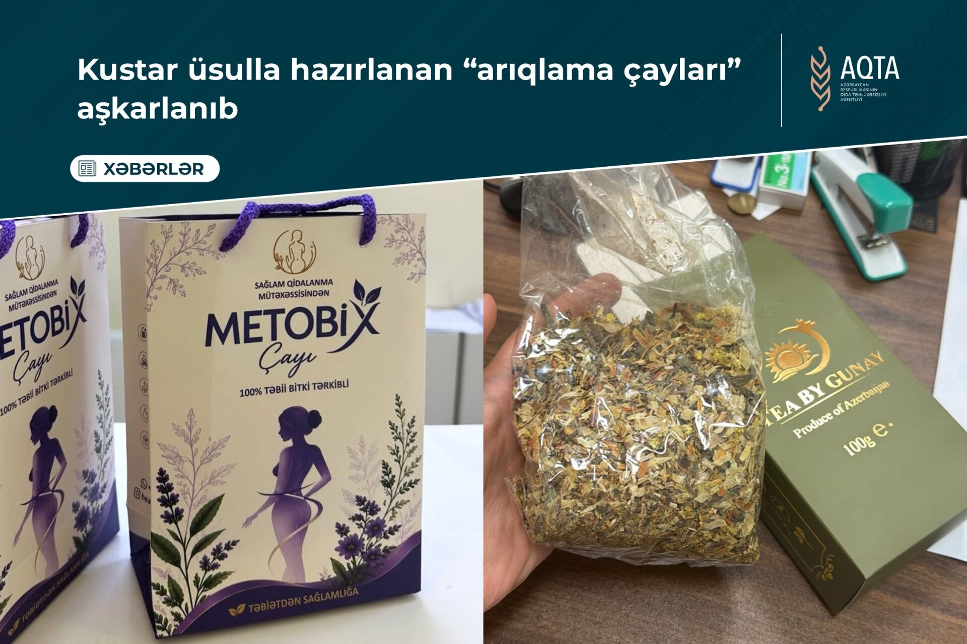Kustar üsulla hazırlanan “arıqlama çayları” aşkarlandı
