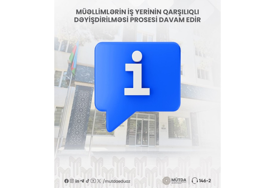 Müəllimlərin iş yerinin qarşılıqlı dəyişdirilməsi prosesi davam edir