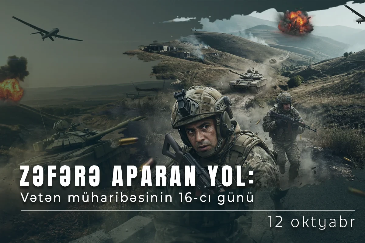 Vətən müharibəsinin 16-cı günü - Düşmən canlı qüvvə sarıdan xeyli itki verir
